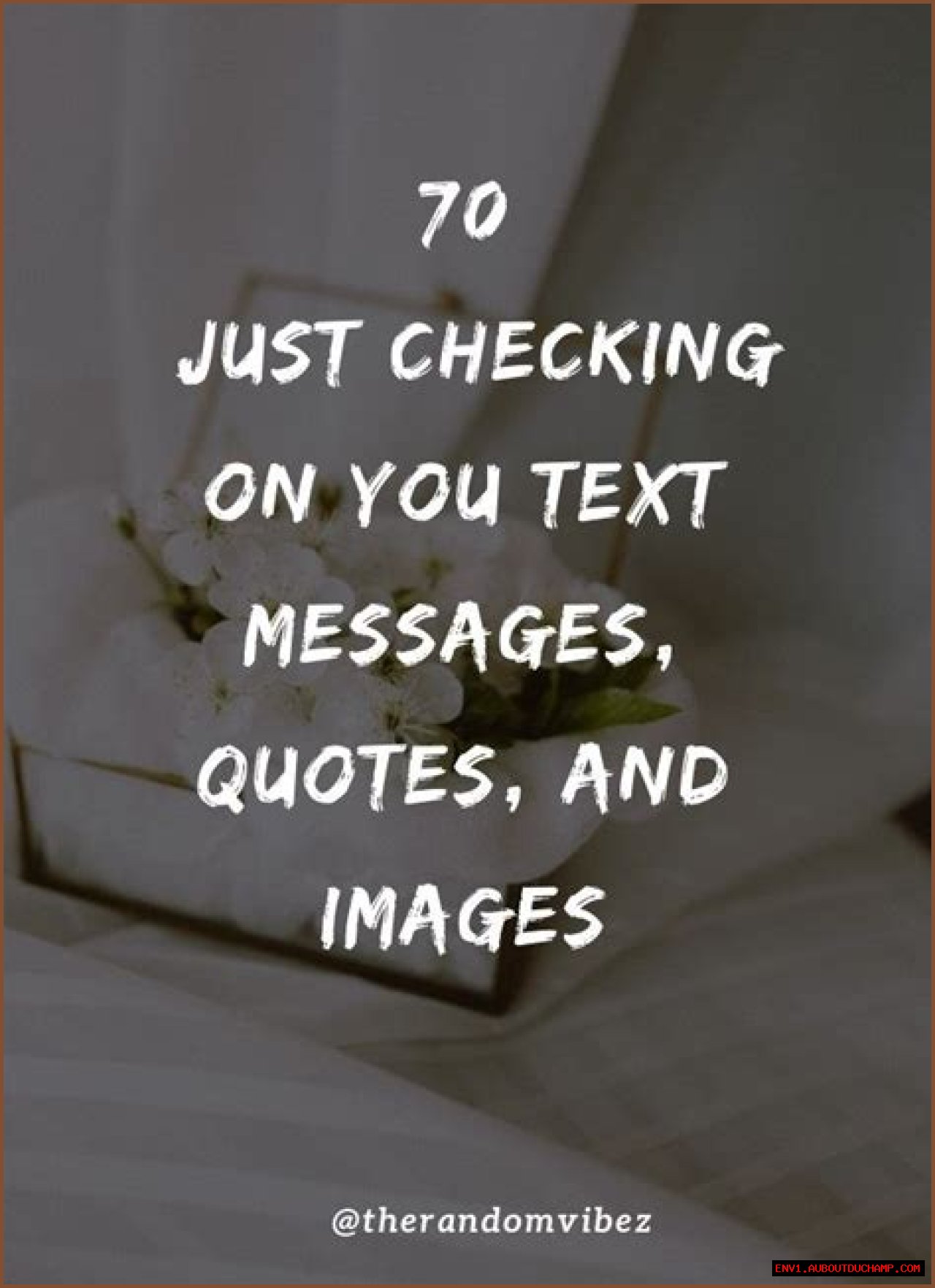 Heartfelt Ways To Send 'Just Checking Up On You' Text Messages For Her