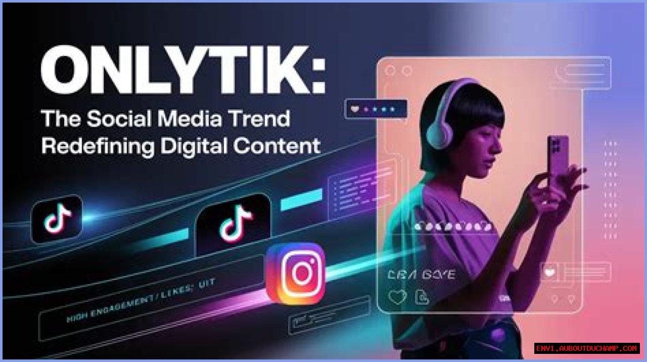 OnlyTik: Revolutionizing Social Media Engagement