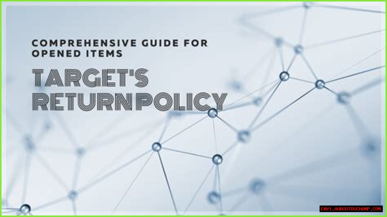 Understanding Target's Return Policy: A Comprehensive Guide